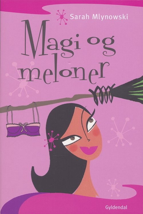 Cover for Sarah Mlynowski · Magi og Meloner (Sewn Spine Book) [1. wydanie] (2006)