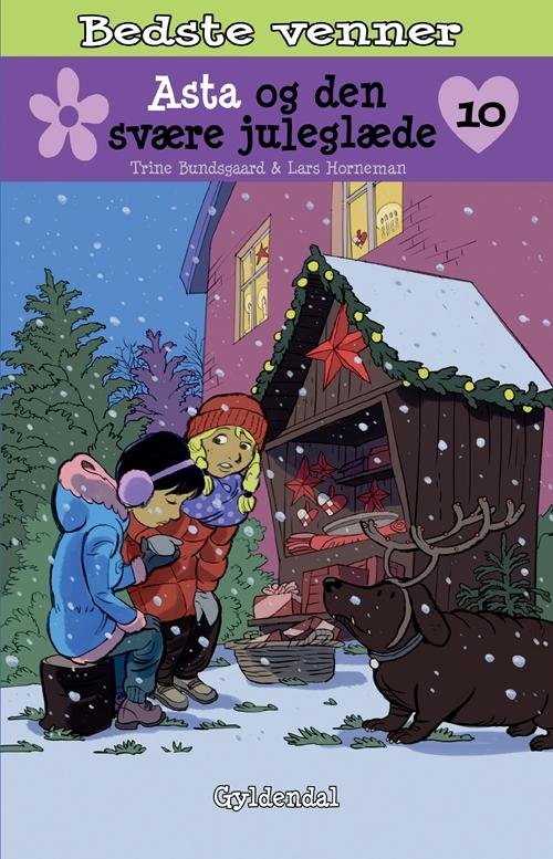 Cover for Trine Bundsgaard · Bedste venner: Bedste venner 10 - Asta og den svære juleglæde (Indbundet Bog) [1. udgave] (2015)