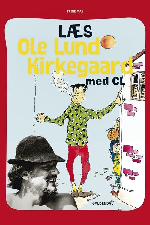 Cover for Trine May · Læs med CL: Læs Ole Lund Kirkegaard med CL (Bound Book) [1. Painos] (2016)
