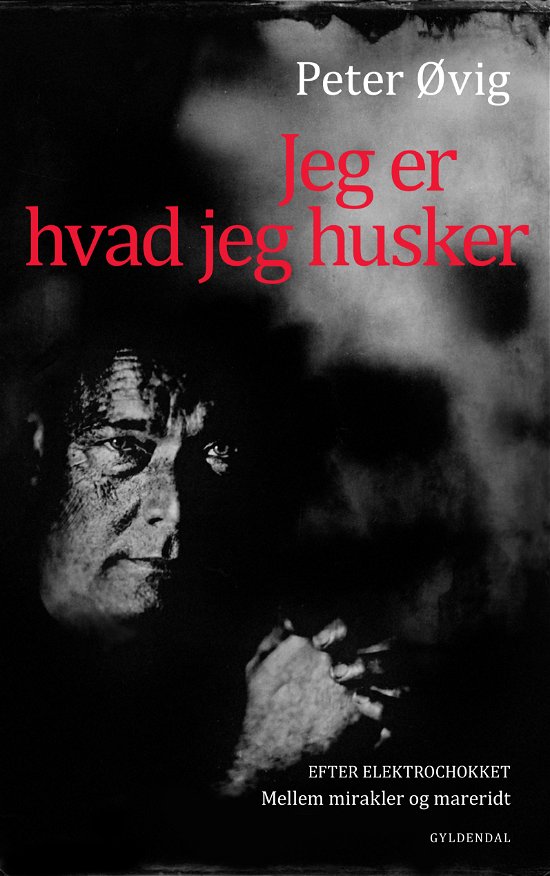 Cover for Peter Øvig Knudsen · Jeg er hvad jeg husker (Bound Book) [1th edição] (2021)