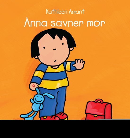 Cover for Kathleen Amant · Anna savner mor (Hardcover Book) [1st edition] (2021)