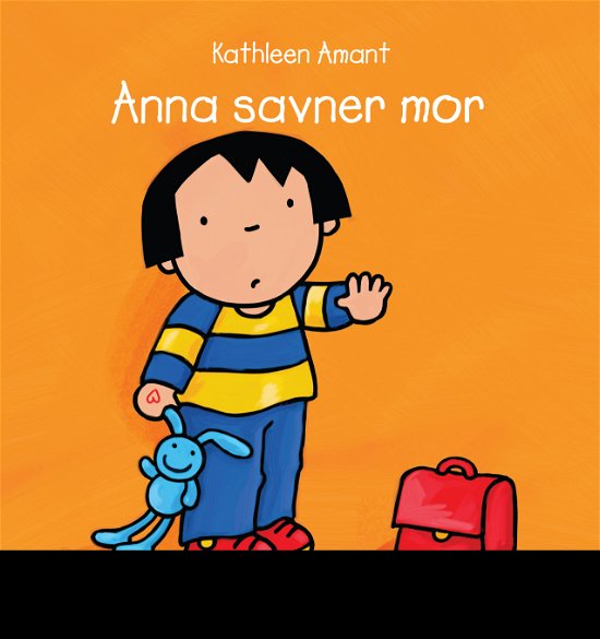 Cover for Kathleen Amant · Anna savner mor (Inbunden Bok) [1:a utgåva] (2021)