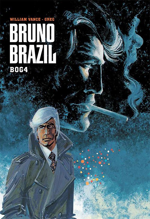 Cover for Vance Greg · Bruno Brazil: Bruno Brazil: Bog 4 (Bound Book) [1st edition] (2021)