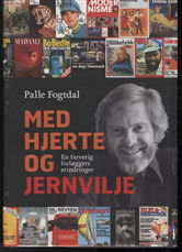 Med hjerte og jernvilje - Palle Fogtdal - Books - Forlaget Palle Fogtdal A/S - 9788772487076 - January 11, 2011