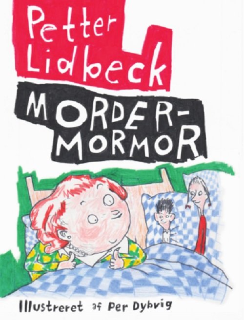 Cover for Petter Lidbeck · Mordermormor (Indbundet Bog) [1. udgave] (2018)