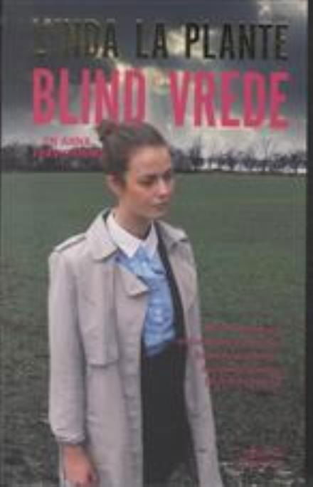 En Anna Travis-krimi: Blind vrede - Lynda La Plante - Libros - Loxodonta - 9788792849076 - 15 de mayo de 2013
