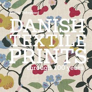 Danish Textile Prints - Kirsten Toftegaard - Books - Strandberg Publishing - 9788792894076 - June 18, 2025