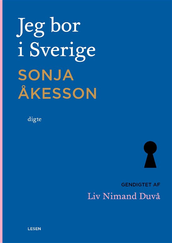 Cover for Sonja Åkesson · Jeg bor i Sverige (Hæftet bog) [1. udgave] (2018)