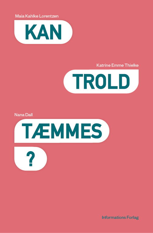 Cover for Katrine Emme Thielke og Nana Dall Maia Kahlke Lorentzen · Kan trold tæmmes? (Taschenbuch) [1. Ausgabe] (2019)