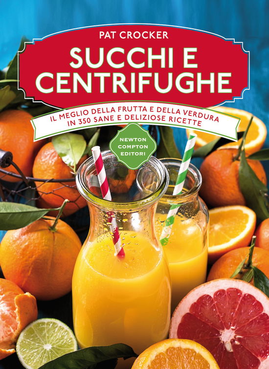 Succhi E Centrifughe - Pat Crocker - Boeken -  - 9788854178076 - 