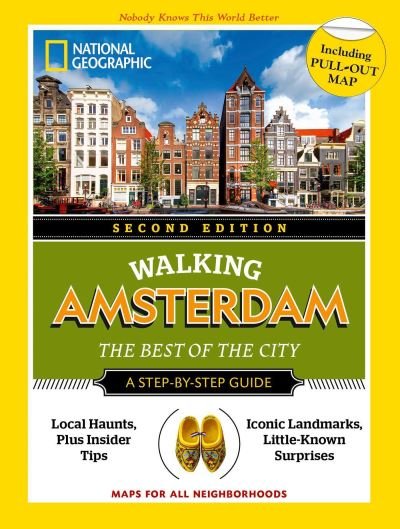 National Geographic Walking Amsterdam, Second Edition - National Geographic - Books - White Star - 9788854417076 - October 14, 2021