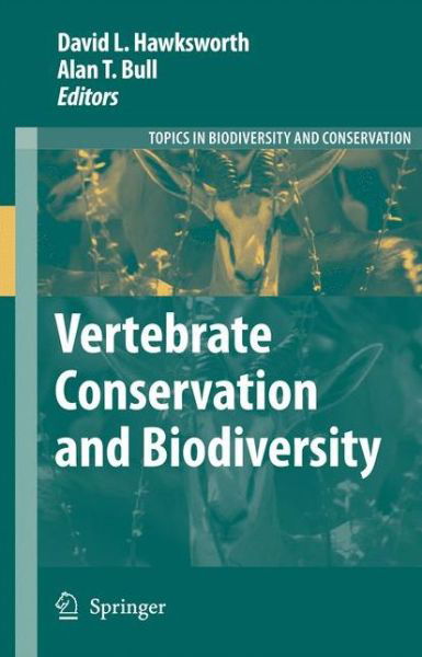 David L Hawksworth · Vertebrate Conservation and Biodiversity - Topics in Biodiversity and Conservation (Paperback Book) [Softcover reprint of hardcover 1st ed. 2007 edition] (2010)