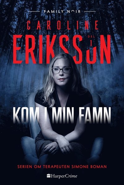 Cover for Caroline Eriksson · Simone Boman: Kom i min famn (Innbunden bok) (2019)