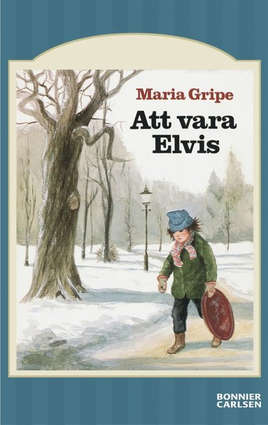 Cover for Maria Gripe · Elvis: Att vara Elvis (ePUB) (2016)