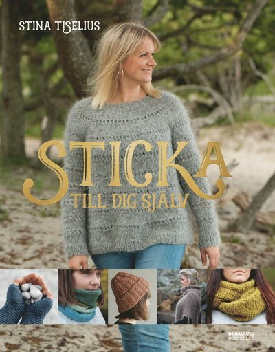Cover for Stina Tiselius · Sticka till dig själv (Gebundesens Buch) (2022)