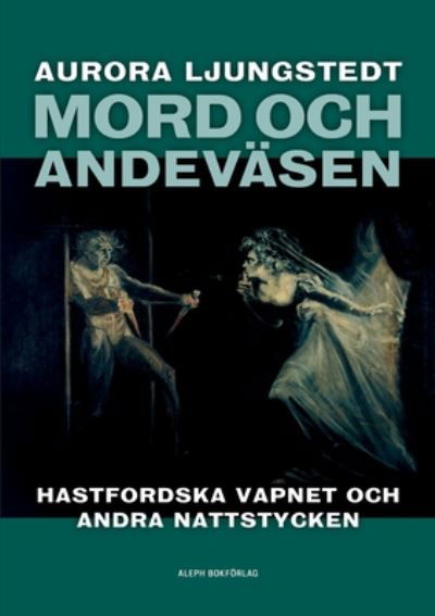 Cover for Rickard Berghorn · Mord och andeväsen : Hastfordska vapnet och andra nattstycken (Buch) (2020)