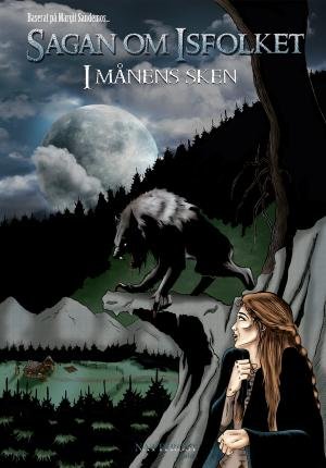 Cover for Raymond Husac · Sagan Om Isfolket - Graphic Novels: I månens sken (Book) (2018)