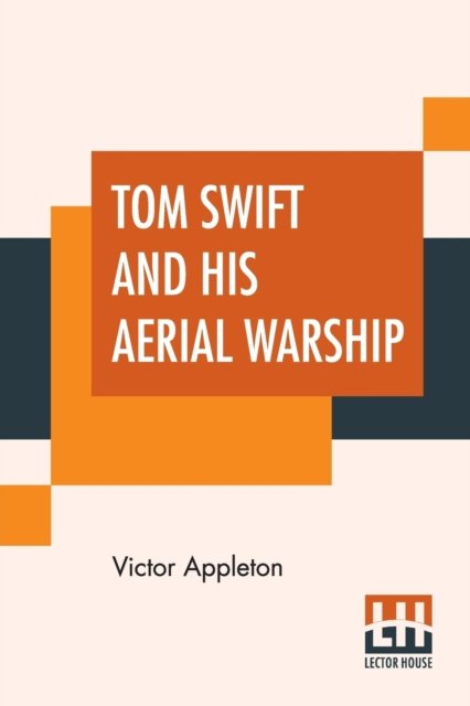Cover for Victor Appleton · Tom Swift And His Aerial Warship (Pocketbok) (2019)