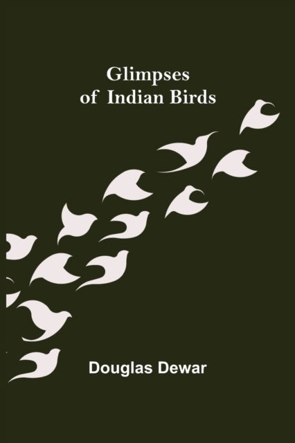 Cover for Douglas Dewar · Glimpses of Indian Birds (Paperback Book) (2021)