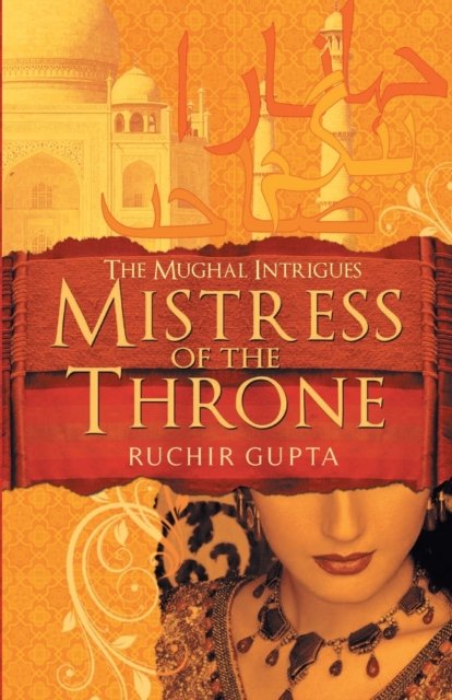 Cover for Ruchir Gupta · Mistress Of The Throne (Innbunden bok) (2014)