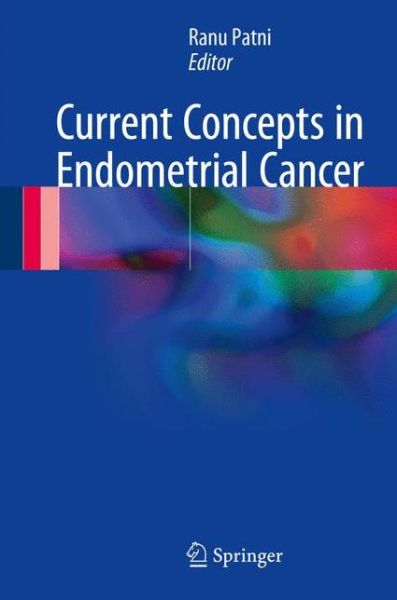 Cover for Current Concepts in Endometrial Cancer (Hardcover Book) [1st ed. 2017 edition] (2017)