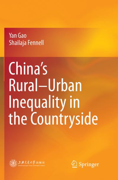 Cover for Yan Gao · China's Rural-Urban Inequality in the Countryside (Paperback Book) [Softcover reprint of the original 1st ed. 2018 edition] (2018)