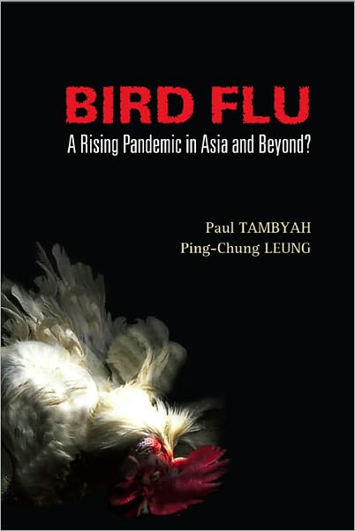 Cover for Leung, Ping-chung (Chinese Univ Of Hong Kong, Hong Kong) · Bird Flu: A Rising Pandemic In Asia And Beyond? (Paperback Book) (2006)