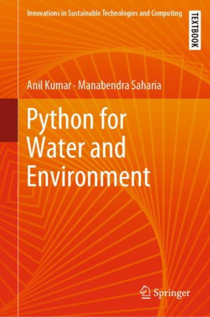 Cover for Anil Kumar · Python for Water and Environment - Innovations in Sustainable Technologies and Computing (Gebundenes Buch) (2024)