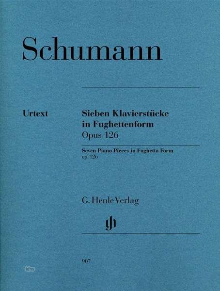 Cover for R. Schumann · 7 Klav.stü.op.126,Kl.HN907 (Buch)