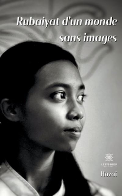 Cover for Hozai · Rubaiyat d'un monde sans images (Pocketbok) (2022)