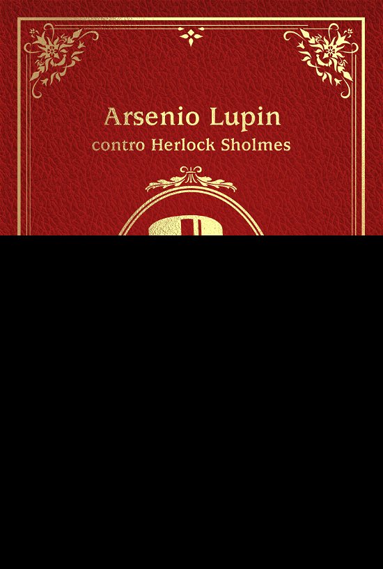 Cover for Maurice Leblanc · Arsenio Lupin Contro Herlock Sholmes (Bok)