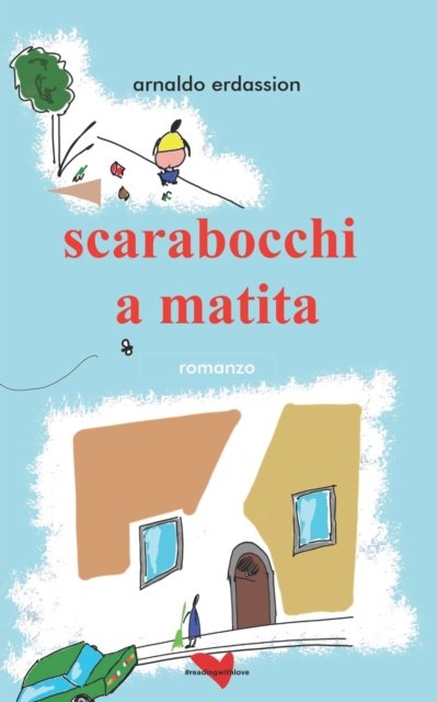 Cover for Arnaldo Erdassion · Scarabocchi a matita (Paperback Book) (2021)