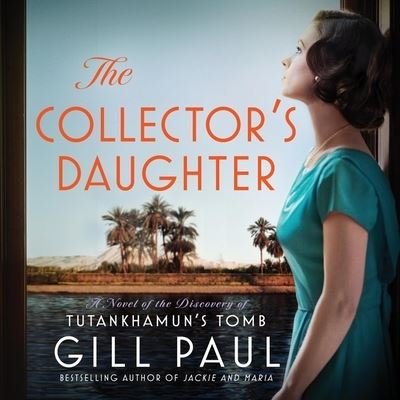Cover for Gill Paul · The Collector's Daughter Lib/E (CD) (2021)
