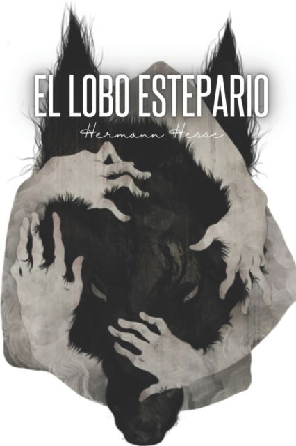 Cover for Hermann Hesse · El lobo estepario (Paperback Bog) (2021)