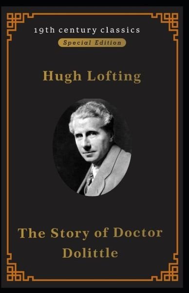 The Story Of Doctor Dolittle - Hugh Lofting - Books - Independently Published - 9798517159076 - June 10, 2021