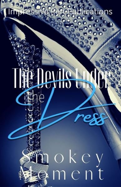 Cover for Smokey Moment · The Devils Under The Dress (Paperback Bog) (2021)