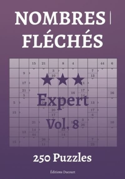 Cover for Editions Ducourt · Nombres fleches Expert Vol.8 (Paperback Bog) (2021)