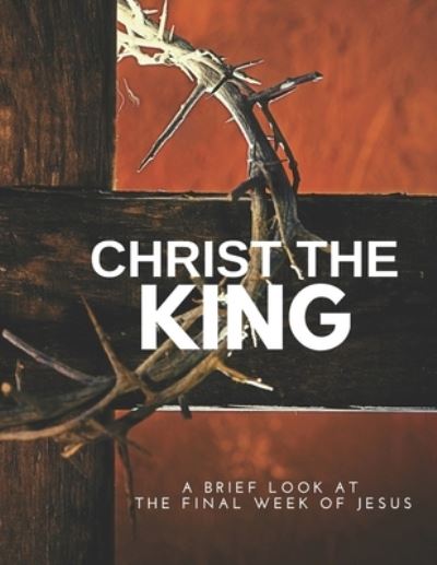 Cover for Preston Cave · Christ, the King Magazine (Paperback Book) (2020)