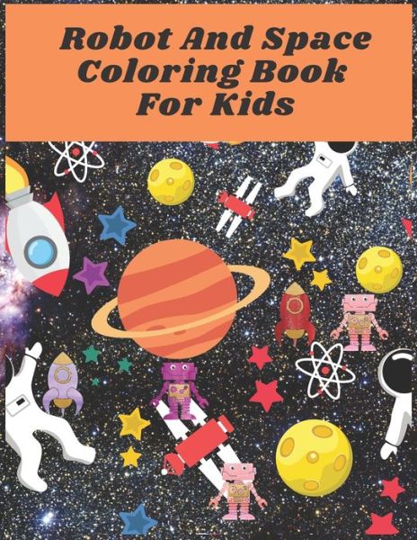 Cover for Robot John · Robot And Space Coloring Book For Kids (Paperback Book) (2021)