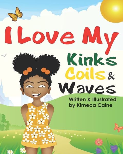 Cover for Kimeca Caine · I Love My Kinks Coils &amp; Waves (Paperback Book) (2020)