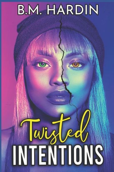 Cover for B M Hardin · Twisted Intentions (Paperback Bog) (2020)