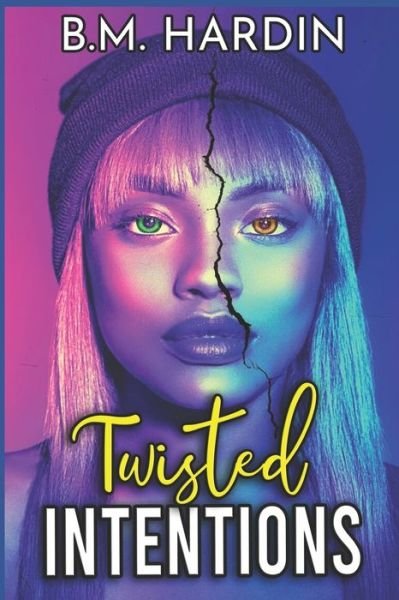 Cover for B M Hardin · Twisted Intentions (Paperback Book) (2020)