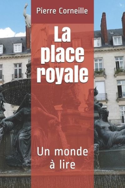 Cover for Pierre Corneille · La place royale (Paperback Bog) (2020)