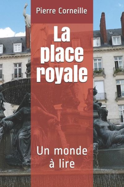 Cover for Pierre Corneille · La place royale (Paperback Book) (2020)