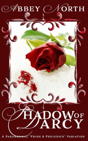 Cover for Abbey North · Shadow of Darcy: A Paranormal Pride &amp; Prejudice Variation (Paperback Book) (2020)