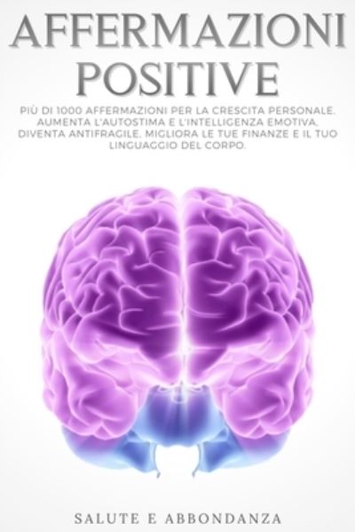 Cover for Salute E Abbondanza · Affermazioni Positive (Paperback Book) (2020)