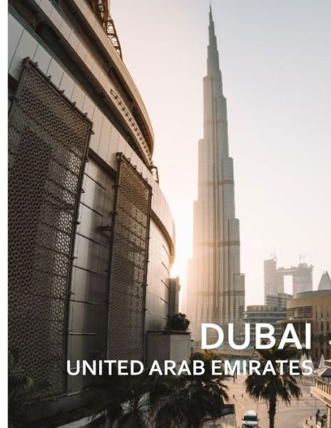 Cover for Alan Davis · DUBAI United Arab Emirates: A Captivating Coffee Table Book with Photographic Depiction of Locations (Picture Book), Asia traveling - Travel Picture Books (Paperback Book) (2020)