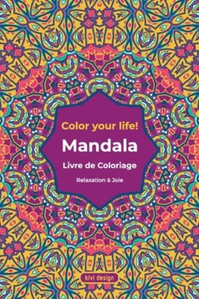 Cover for Kivi Design · Mandala Livre de Coloriage (Paperback Book) (2020)