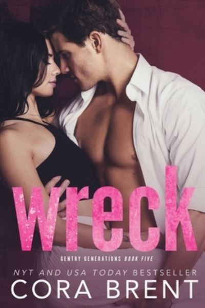 Cover for Cora Brent · Wreck (Paperback Book) (2020)