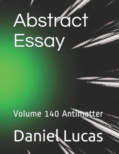 Cover for Daniel Lucas · Abstract Essay (Paperback Book) (2020)